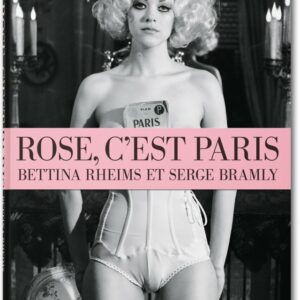 Bettina Rheims, Rose,cést Paris